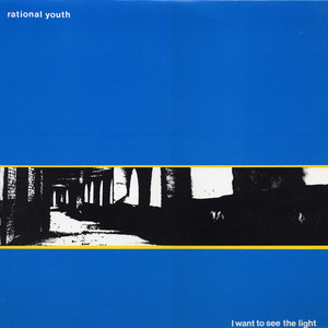 Rational youth   i want to see the light %284%29