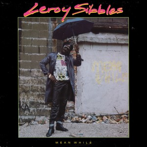 Leroy sibbles meanwhile %28front%29