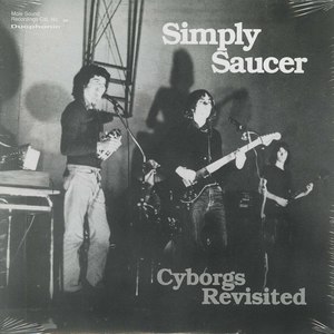 Simply saucer cyborgs revisited lp