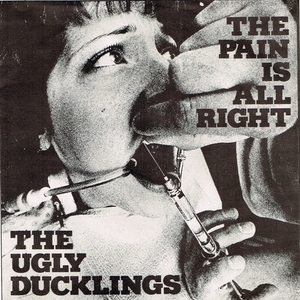 The ugly ducklings the pain is all right razor
