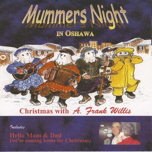 Cd a frank willis mummers night in oshawa front