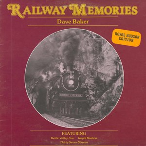 Dave baker railway memories