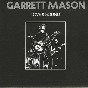 Garrett mason love and sound