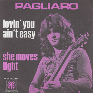 Pagliaro lovin you aint easy 1971 3