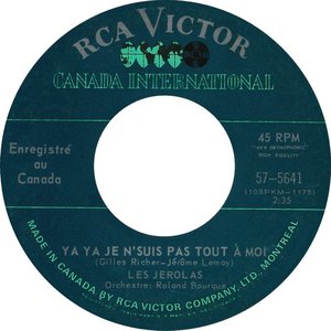 Les jerolas ya ya je nsuis pas tout a moi rca victor canada international aiii