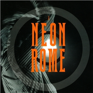 A neon rome album cover 2009 cd