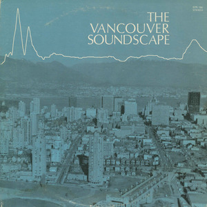 R murray schafer   the vancouver soundscape front
