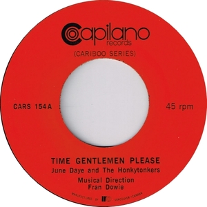 June daye and the honkytonkers time gentlemen please capilano records
