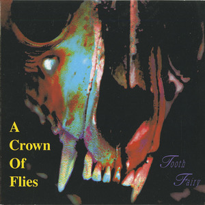 Cd a crown of flies   tooth fairy front