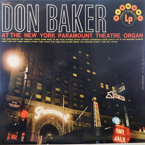 Baker  don   don baker at the new york paramount theatre organ