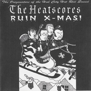 The heatscores %e2%80%93 ruin x mas %284%29