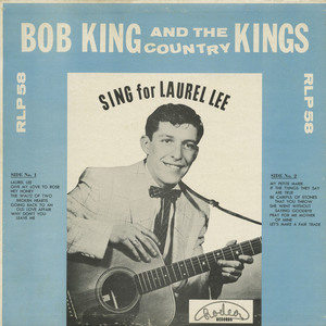Bob king   the country kings   sing for laurel lee front