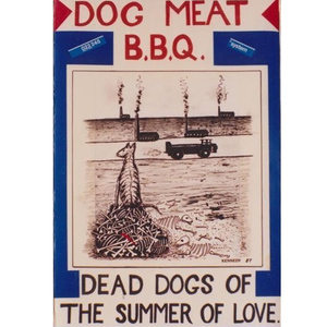 Dead dogs of the summer of love squared for mocm