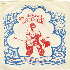 45 jerry dallas   the ballad of team canada front