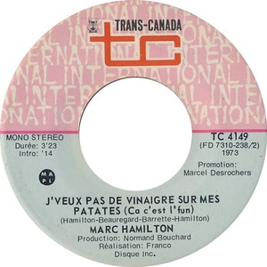Marc hamilton jveux pas de vinaigre sur mes patates ca cest lfun transcanada a vii