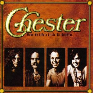 Chester   make my life a little bit brighter