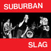 Suburban Slag