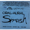 SMASH IT UP - Oral-Aural