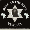 Mike Anthony's Reality