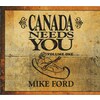 Canada Needs You Volume 1