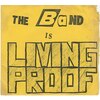 The Band is Living Proof