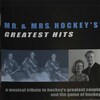 Mr & Mrs Hockey Greatest Hits