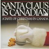 Santa Claus Is Canadian