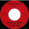 Brown Eyed Woman b/w I Need Love