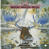 Moose Molten Metal Volume 1