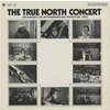 The True North Concert (recorded live in Frobisher Bay March 5th, 1980)