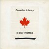 Canadisc Library: 8 Big Themes