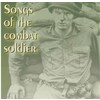 Songs of the Combat Soldier