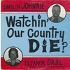Watchin' Our Country Die?