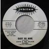Baby Be Mine b/w Hear What I Say (DJ advance release white label)