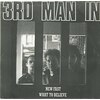 New Fast b/w What to Believe (picture sleeve)