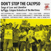 Don't Stop the Calypso: Songs of Love and Liberation