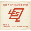 Rite Hand Driver b/w Do What You Want Mama (picture sleeve)