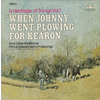 A Heritage of Songs Vol. 1: When Johnny Went Plowing for Kearon And Other Traditional Prince Edward Island Folksongs