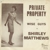 Private Property b/w Wise Guys (picture sleeve)