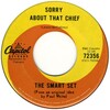 Sorry About That Chief b/w Would You Believe