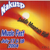 Nakusp Music Fest: Saddle Mountain High July 17 & 18: 1st Annual Summer Blast CD2