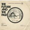 The Future and the Past (The official Kingston Tercentennary Song) b/w The Future and the Past (instrumental) (picture sleeve)