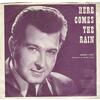 Here Comes The Rain b/w Just Say Goodnight (picture sleeve)