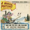 Ballads of British Columbia (musical postcard picture sleeve)