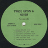 Twice Upon a Never