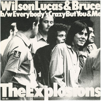 Wilson, Lucas & Bruce b/w Everybody's Crazy But You & Me