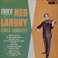 More Ned Landry Fiddle Favourites