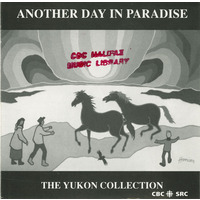 Another Day In Paradise: The Yukon Collection