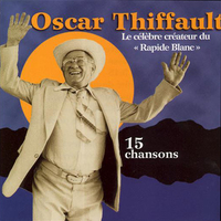 Le célèbre créateur du « Rapide Blanc » (15 chansons)