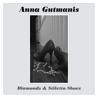 Diamonds and Stiletto Shoes